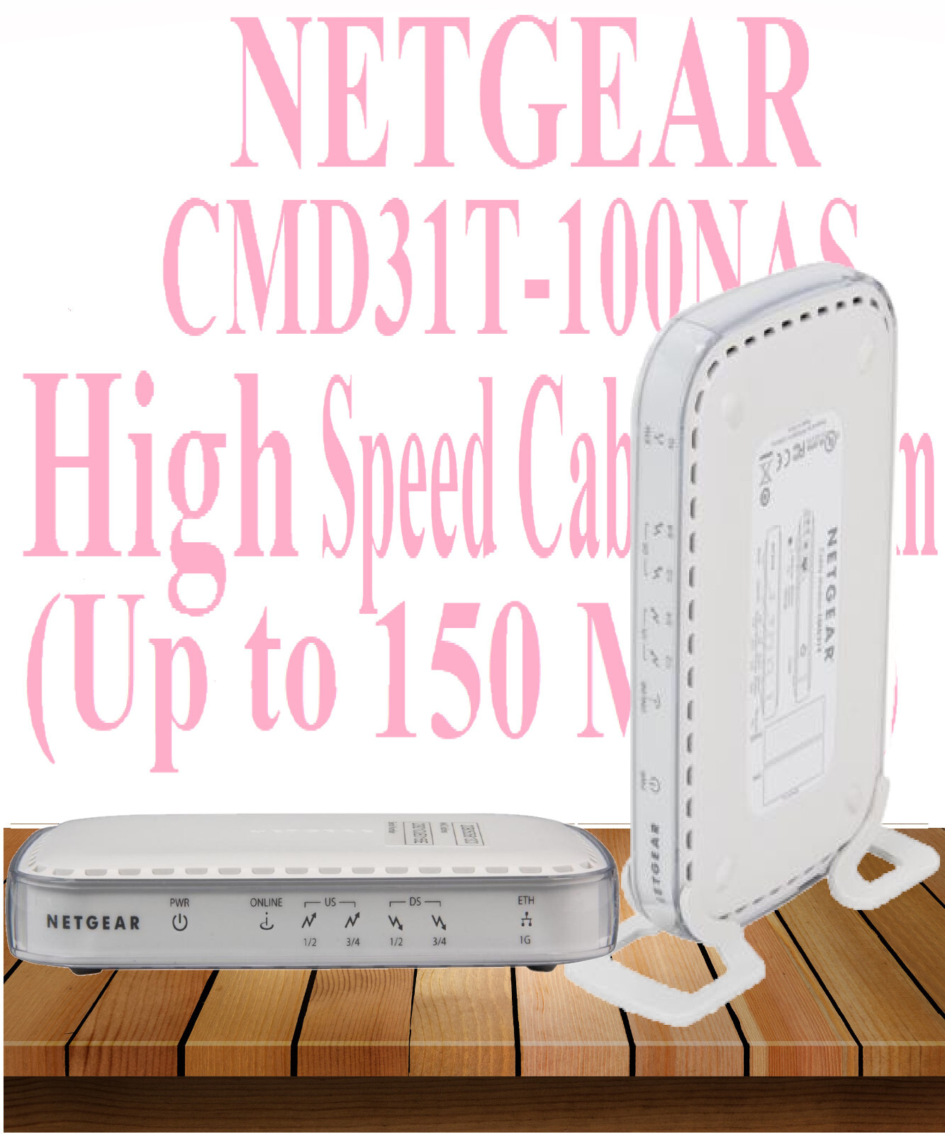 NETGEAR CMD31T-100NAS High Speed Cable Modem (Up to 150 Mbps)